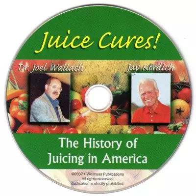 CD - Juice Cures - History - by Jay Kordich and DR. Wallach