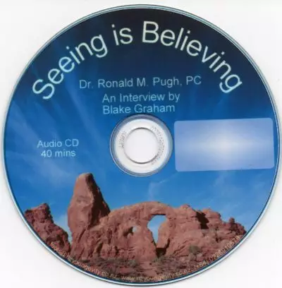 CD - Seeing Is Believing - by Dr. Ronald M Pugh