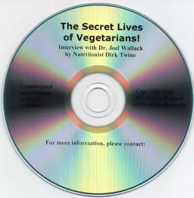 CD - The Secret Lives of Vegetarians! - Interview with Dr. Joel Wallach